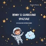 Benny il guardiano spaziale: Un viaggio nel sistema solare