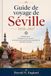 Guide Seville Travel Guide 2026-2027