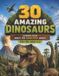 30 Independently Published 30 Amazing Dinosaurs: Learning Book About the Prehistoric World for Kids Ages 4–8
