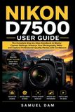 Nikon D7500 User Guide