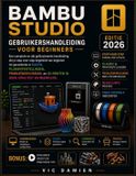 Bambu Studio Gebruikershandleiding Voor Beginners 2026