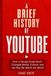 A Libri GmbH A Brief History of Youtube