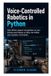 Voice-Controlled Libri GmbH Voice-Controlled Robotics in Python