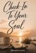 Check-in To Your Soul