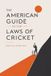 The Corso Publishing The American Guide to the Laws of Cricket