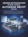Design Autodesk Design Integration Guide Using Autodesk Revit 2026: Professional Reference with Step-by-Step BIM Coordination, Clash Detection, IFC Interoperability, Dynamo Automation, and Cloud Project Delivery