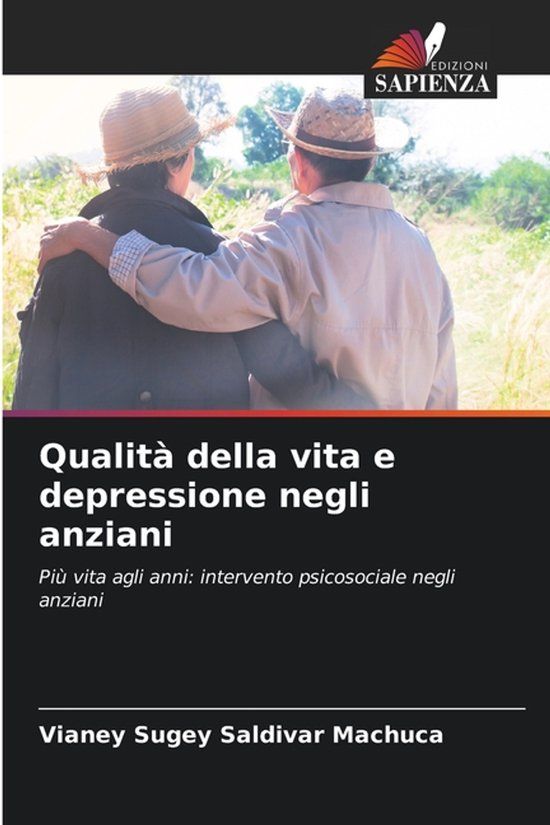 Qualità Edizioni Sapienza Qualità della vita e depressione negli anziani