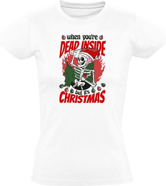 When you're dead inside but it's Christmas Women's T-shirt - White - Size S