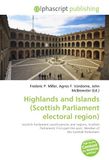 Highlands and Islands (Scottish Parliament electoral region): Scottish Parliament constituencies and regions, Scottish Parliament, First-past-the-post, Member of the Scottish Parliament
