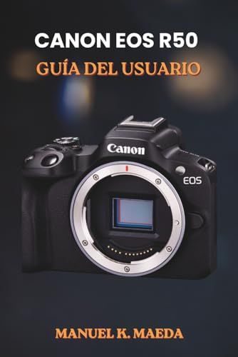 CANON EOS R50 GUÍA DEL USUARIO