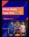 What Body Type Are You?: The Ultimate Guide To Body Types: Decoding Your Genetic Blueprint