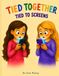 Tied Together 2: Tied to Screens