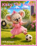 Kacy The Koala Kacy's Busy Day