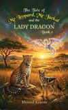 The Libri GmbH The Tale of Mr Leopard, Mr Jackal and The Lady Dragon Hardcover