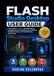 Flashforge Flash Studio Desktop User Guide: The Complete Flashforge Slicing Handbook for Beginners and Hobbyists: Setup, Calibration, Multicolor Printing, and Troubleshooting Made Simple (2026 Edition)