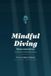 Mindful La Biblioteca del Mindful Diving Institute- Mindful Diving Paperback