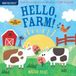 Indestructibles Hello, Farm! Chew Proof Rip Proof Nontoxic 100 Washable Book for Babies, Newborn Books, Safe to Chew