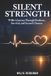 SILENT Willie's SILENT STRENGTH: Journey Through Deafness, Survival, and Second Chances