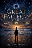 The Great Patterns: & the 4th Direction