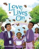 Love Libri GmbH Love Lives On: Finding Hope and Healing After the Loss of a Loved One Hardcover