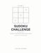 Sudoku Challenge: Volume 2: 100 All-New Puzzles, Easy to Expert
