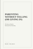 PARENTING Libri GmbH Parenting Without Yelling (or Giving In) Paperback