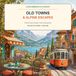 Old Towns & Alpine Escapes: A Bold & Easy European Travel Coloring Book for Adults and Teens