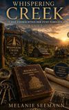 Whispering Creek Ranch: Zwischen Liebe und Verrat - Band 2 der Whispering-Creek-Ranch-Trilogie