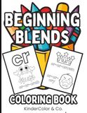 Beginning Blends Coloring Book for Kids Ages 4-8