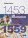 Les Renaissances 1453-1559: Version compacte