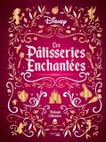 Les HACHETTE HEROES Les Pâtisseries enchantées Disney
