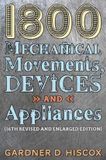1800 Angelico Press 1800 Mechanical Movements, Devices and Appliances (16th enlarged edition) Paperback