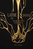 A Bol A Lathe of Cinder Paperback