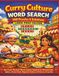 Curry Culture WORD SEARCH 100 Puzzles & Solutions LARGE PRINT EDITION