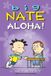 Big Nate Big Nate: Aloha!
