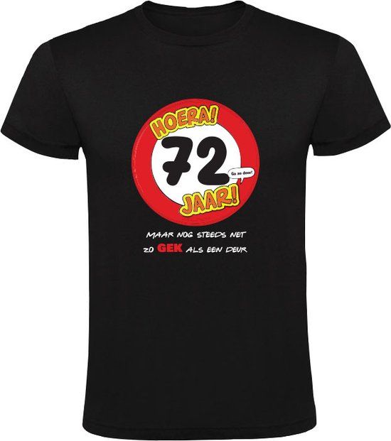 Hoera 72 jaar! Zwart Heren T-shirt - Katoen - 2XL