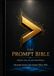 THE PROMPT BIBLE: Master Any AI and Workflows — An Educational Book on Prompt Engineering, AI Agents, and the Future of Human-AI Collaboration