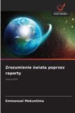 Zrozumienie OmniScriptum SRL Zrozumienie świata poprzez raporty