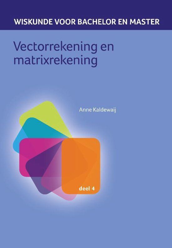Vectorrekening Syntax Media Wiskunde voor bachelor en master 4 - Vectorrekening en matrixrekening