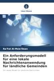 Ein Verlag Unser Wissen Ein Anforderungsmodell für eine lokale Nachrichtenanwendung für ländliche Gemeinden