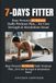 7-DAYS FITTER: Busy Person's 10-Minute Daily Workout Plan for Core Strength & Metabolism Boost