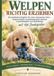 WELPEN BoD - Books on Demand WELPEN RICHTIG ERZIEHEN Paperback