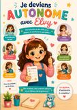 Je Elvy Je deviens autonome avec Elvy.: Mon cahier d’autonomie 4–8 ans : routines, hygiène, organisation, émotions, confiance en soi et défis du quotidien.