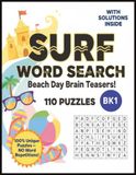 Surf Word Search: Beach Day Brain Teasers! 110 Puzzles with Solutions Inside