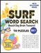 Surf Word Search: Beach Day Brain Teasers! 110 Puzzles with Solutions Inside