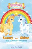 Unicorn Sparkle School: Sunny and Shine - The Summer Unicorns