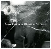 Bertus Distributie Clean Feed Records Evan Parker & Kinetics - Chiasm