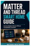 Matter and Thread Smart Home Guide