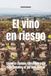 El Libri GmbH El vino en riesgo: Cómo el cambio climático está redefiniendo el terruño global