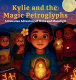Kylie Libri GmbH Kylie and the Magic Petroglyphs